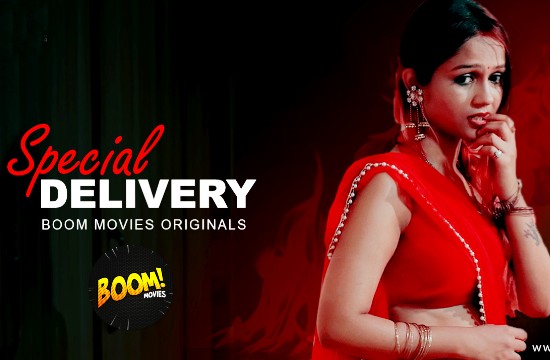 Special Delivery (2020) UNRATED Hindi Hot Short Film Boom Movies