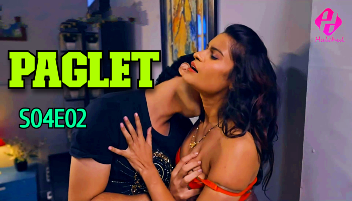 Paglet S04E02 (2024) Hindi Hot Web Series Hulchul