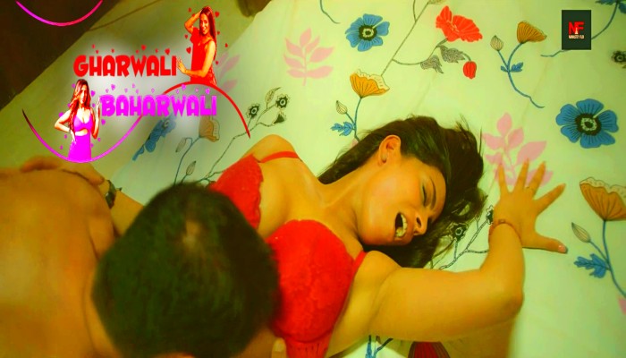 Gharwali Baharwali (2024) Hindi Hot Short Film Namasteyflix