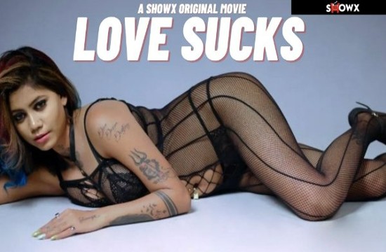 Love Sucks (2023) Hindi Hot Short Film ShowX