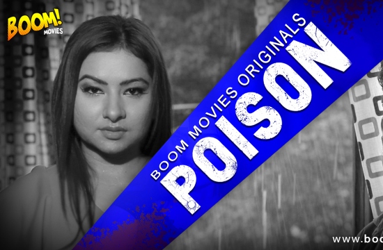 Poison (2020) UNRATED Hindi Hot Short Film Boom Movies