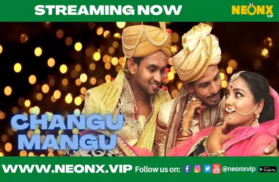 Changu Mangu (2022) UNCUT Hindi Short Film NeonX