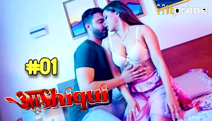 Aashiqui S01E01 (2024) Hindi Hot Web Series Hitprime