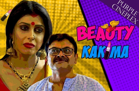 Beauty Kakima (2021) Bengali Hot Web Series PurpleCineplex