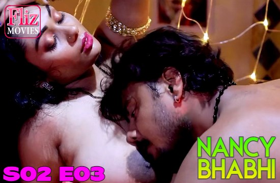 Nancy Bhabhi S02 E03 (2020) Hindi Hot Web Series FlizMovies