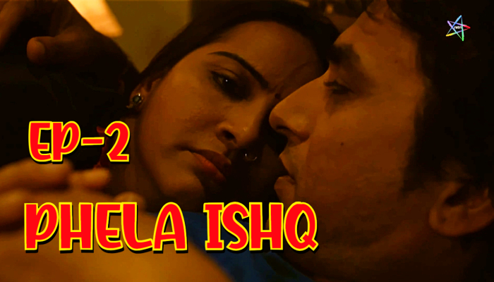 Phela Ishq S01E02 (2024) Hindi Hot Web Series Ratri