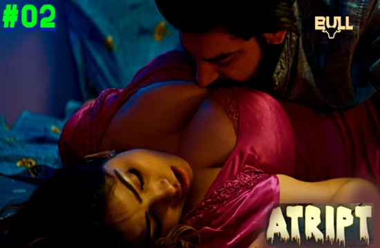 Atript S01E02 (2024) Hindi Hot Web Series Bullapp