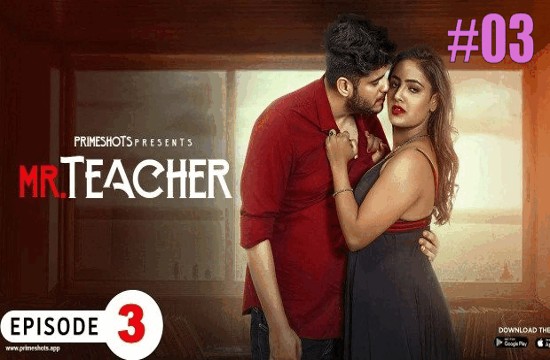 Mr Teacher S01E03 (2023) Hindi Hot Web Series PrimeShots