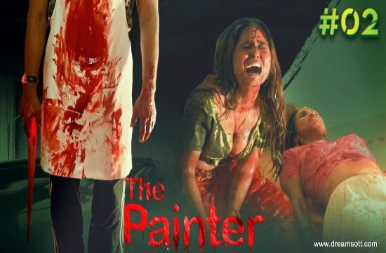 The Painter S01E02 (2022) Hindi Hot Web Series DreamsFilms