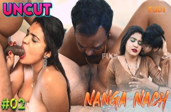 Nanga Nach 2 (2023) UNCUT Hindi Short Film Fugi