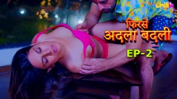 Phir se Adla Badli S01E02 (2024) Hindi Hot Web Series ChillX