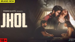 Jhol S01 E02 (2022) Hindi Hot Web Series PrimeShot