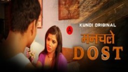 Manchale Dost S01E01T02 (2023) Hindi Hot Web Series KundiApp