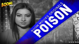 Poison (2020) UNRATED Hindi Hot Short Film Boom Movies