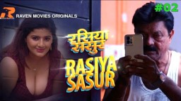 Rasiya Sasur S01E02 (2023) Hindi Hot Web Series RavenMovies